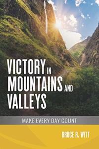 Victory in Mountains and Valleys