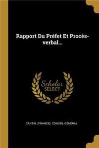Rapport Du Préfet Et Procès-verbal...