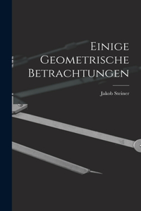 Einige Geometrische Betrachtungen