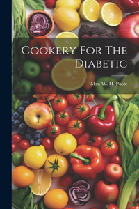 Cookery For The Diabetic