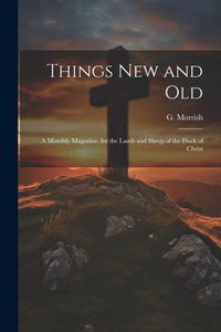 Things New and Old