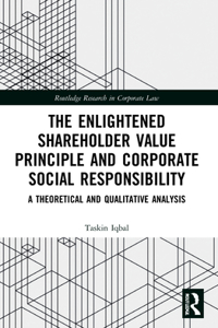 The Enlightened Shareholder Value Principle and Corporate Social Responsibility