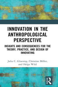 Innovation in the Anthropological Perspective