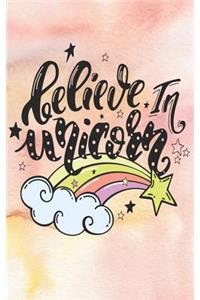 Believe in Unicorn