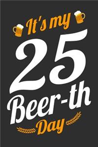 It's My 25 Beer-th Day