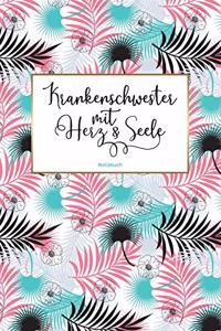 Krankenschwester mit Herz & Seele Notizbuch