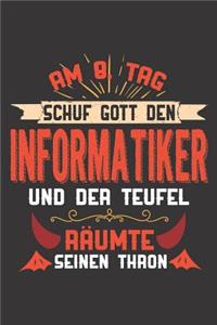 Am 8. Tag Schuf Gott Den Informatiker Und Der Teufel Räumte Seinen Thron