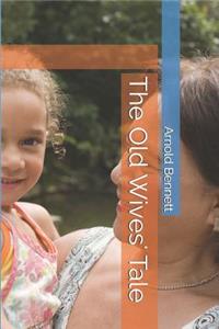 The Old Wives' Tale