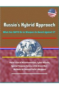 Russia's Hybrid Approach