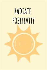 Radiate Positivity