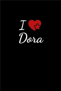 I love Dora