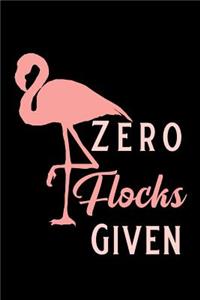 Zero Flocks Given