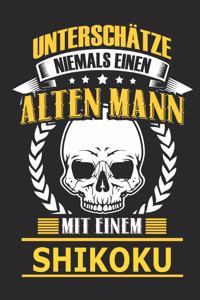 Unterschätze Niemals Einen Alten Mann Mit Einem Shikoku