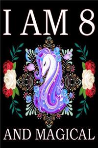 I Am 8 and Magical