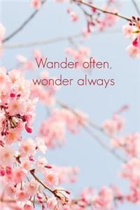 Wander Often, Wonder Always