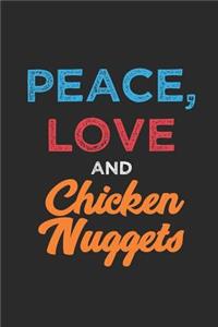 Love Peace and Chicken Nuggets