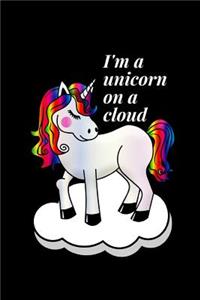 I'm a Unicorn On A Cloud