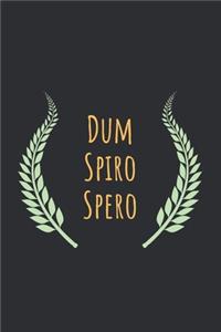 Dum spiro spero