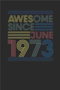 Awesome Since June 1973