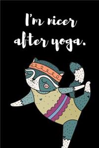 I'm Nicer After Yoga