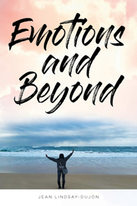 Emotions and Beyond
