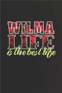 Wilma Life Is The Best Life