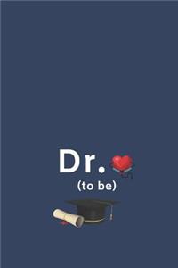 Dr. To Be