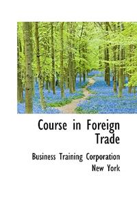 Course in Foreign Trade