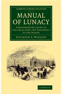 Manual of Lunacy