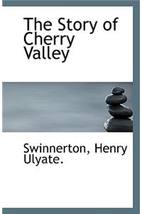 The Story of Cherry Valley