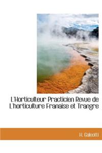 L'Horticulteur Practicien Revue de L'Horticulture Franaise Et Trangre