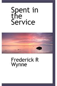 Spent in the Service