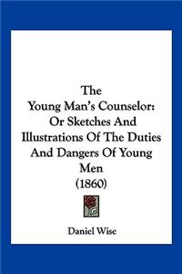 The Young Man's Counselor