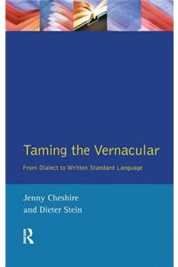 Taming the Vernacular