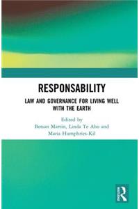 Responsability: Law and Governance for Living Well with the Earth