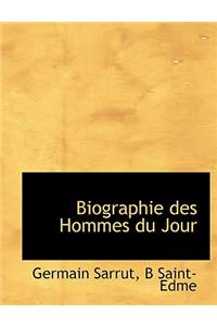 Biographie Des Hommes Du Jour
