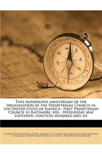 Two Hundredth Anniversary of the Organization of the Presbyterian Church in the United States of America