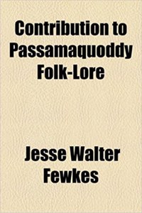 Contribution to Passamaquoddy Folk-Lore