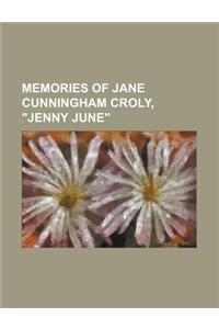 Memories of Jane Cunningham Croly, Jenny June