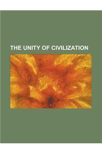 The Unity of Civilization