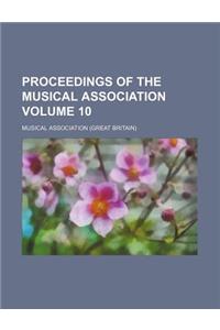 Proceedings of the Musical Association Volume 10