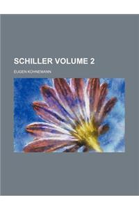 Schiller Volume 2