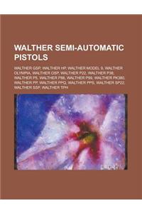 Walther Semi-Automatic Pistols