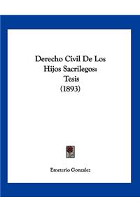 Derecho Civil De Los Hijos Sacrilegos