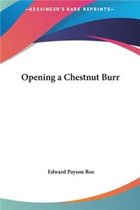 Opening a Chestnut Burr