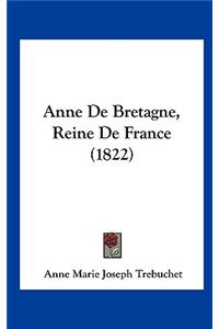 Anne de Bretagne, Reine de France (1822)