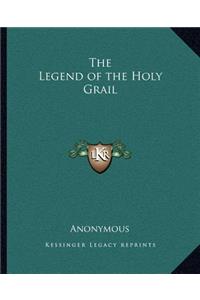 The Legend of the Holy Grail