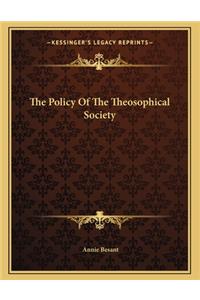 The Policy of the Theosophical Society