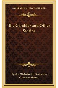 The Gambler and Other Stories