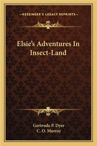 Elsie's Adventures in Insect-Land